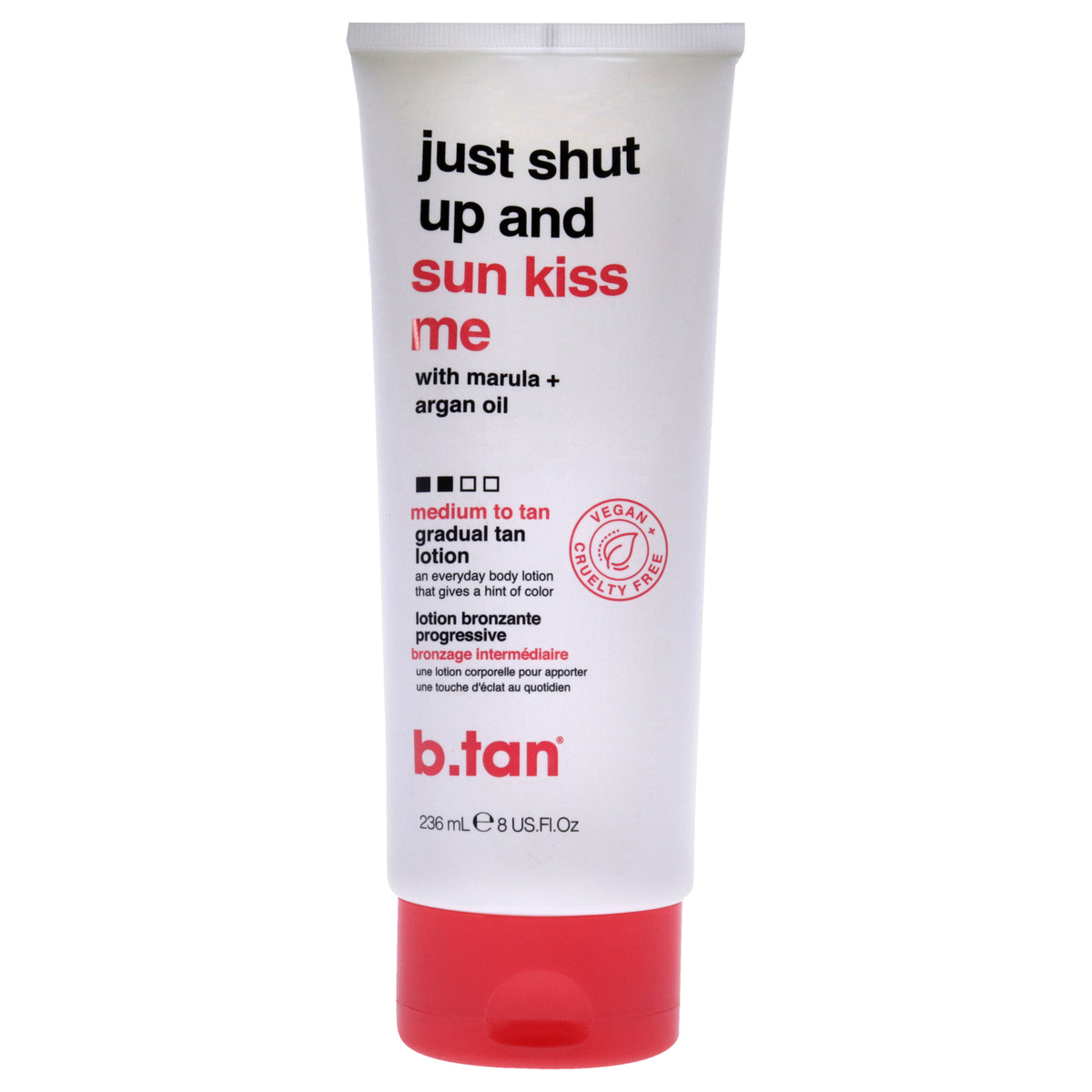 B.Tan Just Shut Up and Sun kiss Me Gradual Tan Lotion Unisex Self-Tanners 8.0 FL OZ | 236 ML